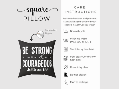 A black square pillow features the text "Be Strong and Courageous, Joshua 1:9" in white, with care instructions on the side. A concealed zipper is highlighted.