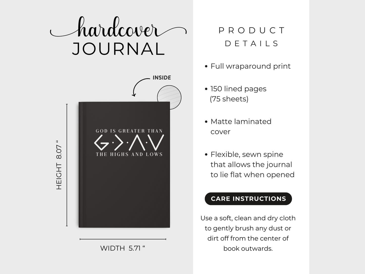 Black hardcover journal with 'God is greater than the highs and lows' design. Dimensions listed as height 8.07 inches and width 5.71 inches. Product details highlight 150 lined pages, matte cover, and flexible spine. Care instructions advise gentle cleaning.