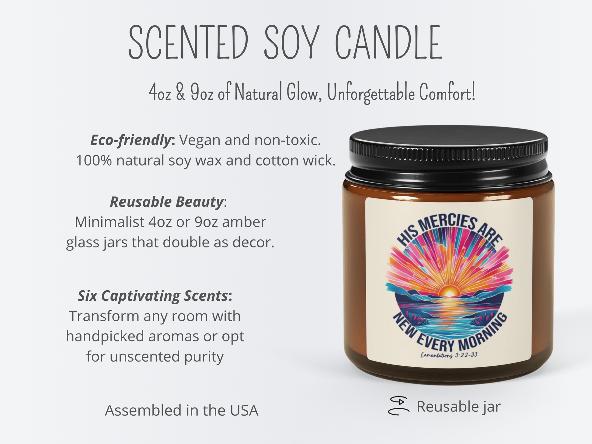 A promotional image for a scented soy candle. The jar is amber with a black lid and has a label showing a vibrant sunrise over water with text, “His mercies are new every morning.” Text highlights the eco-friendly, vegan, and non-toxic soy wax with a cotton wick, available in 4oz and 9oz reusable jars. Assembled in the USA; offers six scents or unscented options.