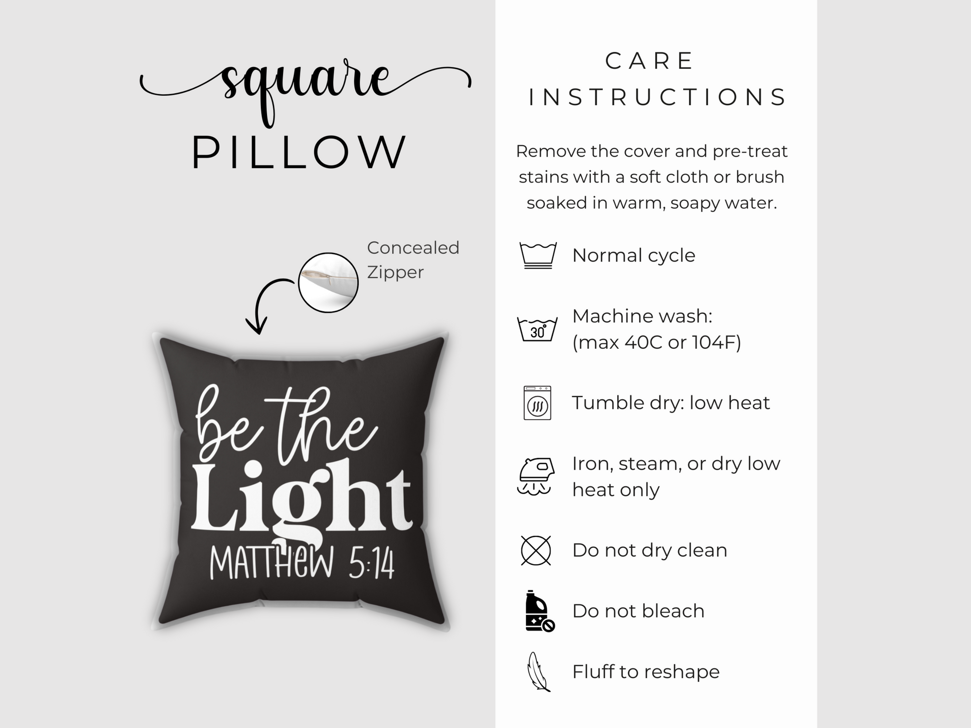 Square pillow with "be the Light, Matthew 5:14" text, concealed zipper detail. Care instructions: normal wash, tumble dry low, no bleach.