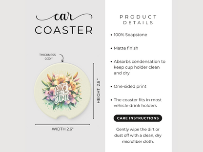 Car coaster ad with floral design and text "God is good all the time." Features include 100% soapstone, matte finish, and condensation absorption.