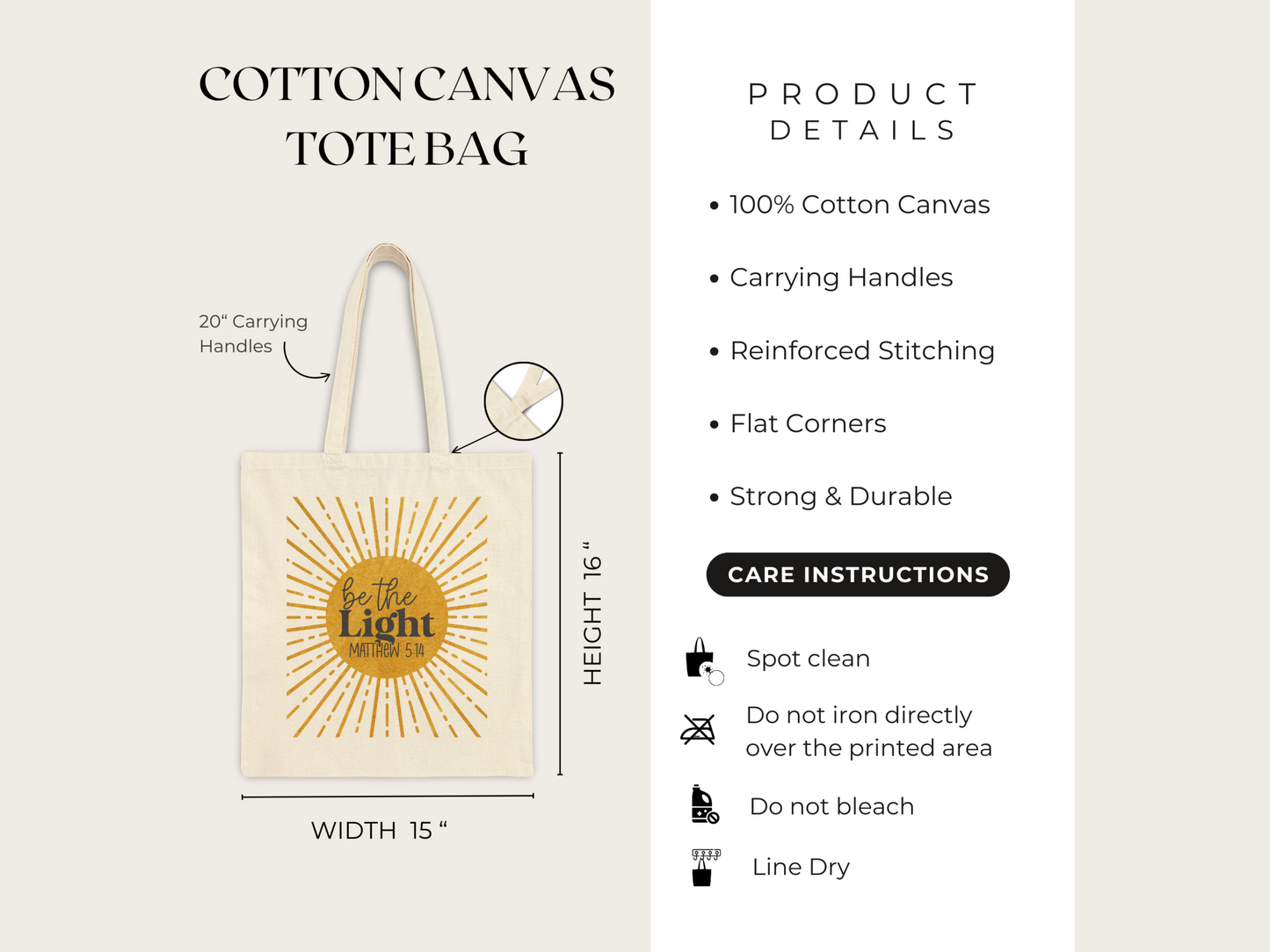 Cotton canvas tote bag with "Be the Light" design. Product details: 100% cotton, durable, 20" handles. Care: spot clean, line dry.