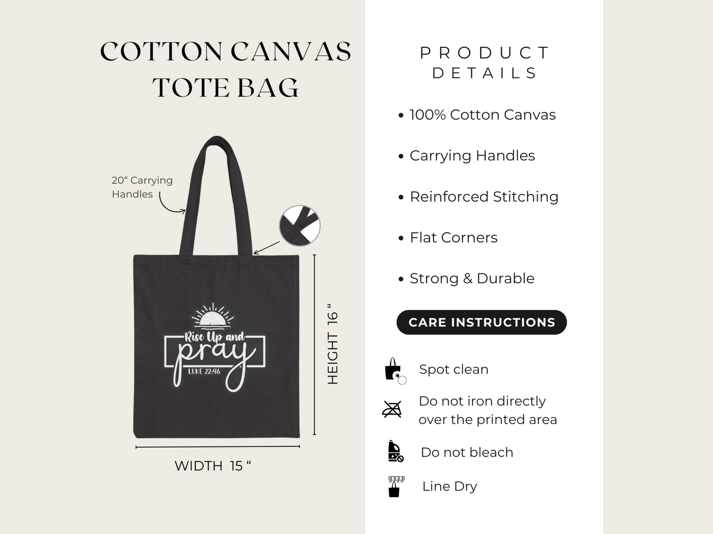 Black cotton canvas tote bag with 20-inch handles and a "Rise Up and Pray" design. Features: strong, durable, reinforced stitching. Care: spot clean, line dry.