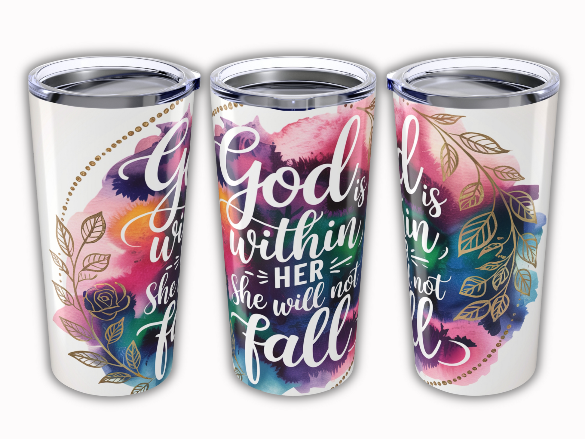 Three travel tumblers with colorful, watercolor backgrounds and elegant gold leaf accents. The central tumbler reads, "God is within her, she will not fall" in white script.