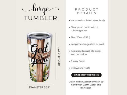 Large 20oz Stainless Steel Tumbler with floral and cross design, featuring the words "God is good." It measures 6.77" in height and 3.39" in diameter. Product details mention a vacuum insulated steel body, clear lid, and dishwasher-safe glossy finish.