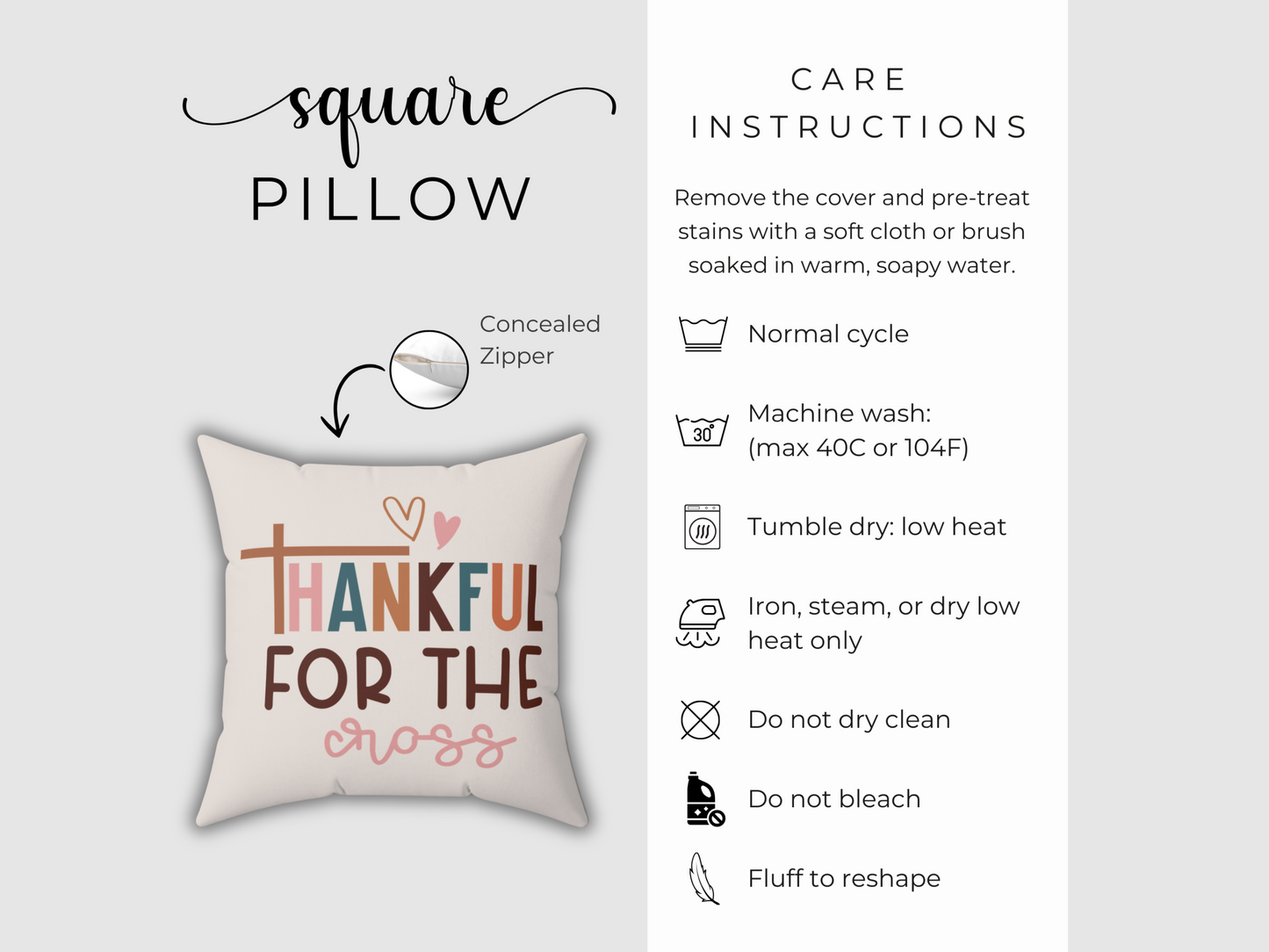 Square pillow with "Thankful for the Cross" text and a heart design. Care instructions include washing guidelines and note a concealed zipper. Tone: warm and cozy.