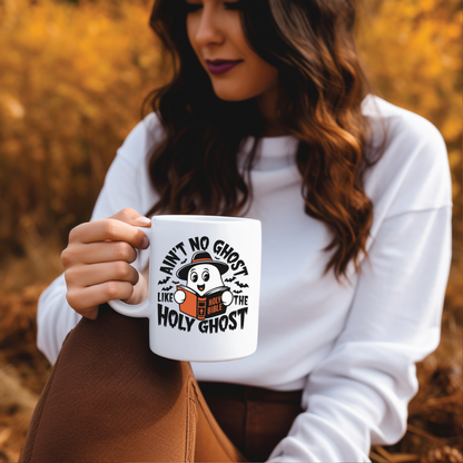 Fall Mug - Ain’t No Ghost Like the Holy Ghost - Christian Halloween