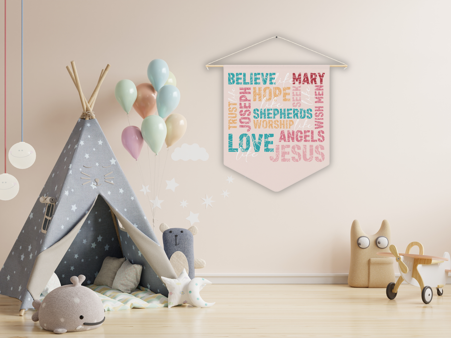 Children's room with a teepee, colorful balloons, and a motivational poster on the wall.