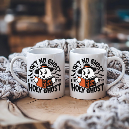 Fall Mug - Ain’t No Ghost Like the Holy Ghost - Christian Halloween