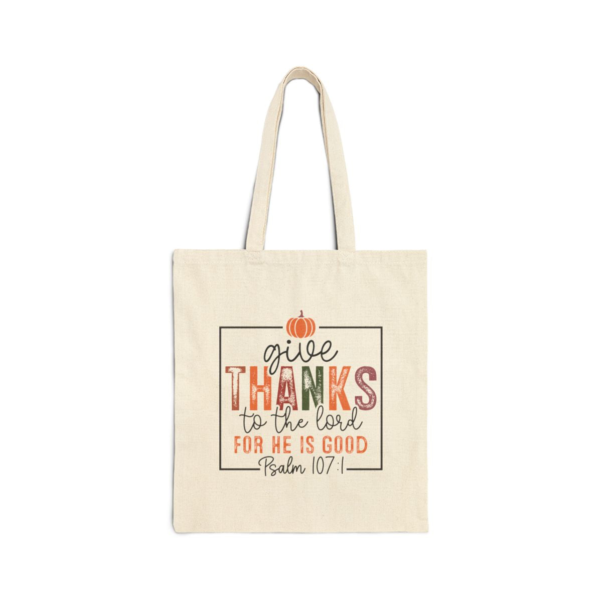 Tote bag with 'Give Thanks to the Lord for He is Good' text and pumpkin design on a white background