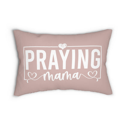 Pink pillow with 'PRAYING mama' text on a white background