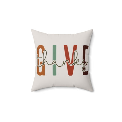 Decorative pillow with 'Give Thanks' text on a white background in 14x14 size.