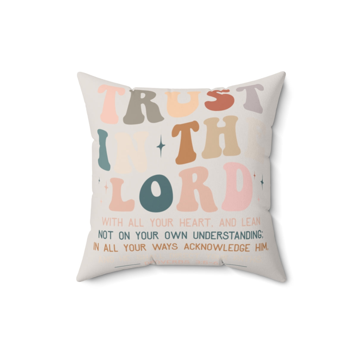Decorative pillow with motivational quote on a white background. Size 16x16 inches.