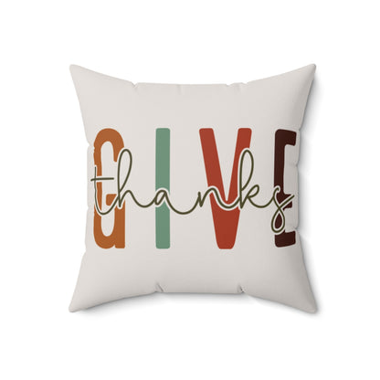 Decorative pillow with 'Give Thanks' text on a white background in 18x18 size.