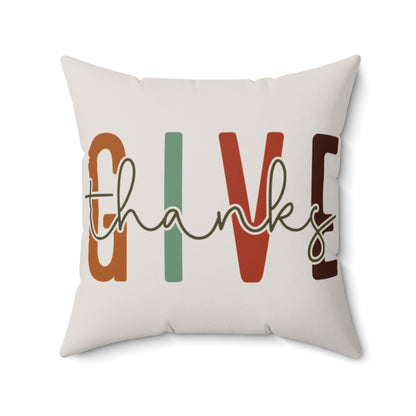Decorative pillow with 'Give Thanks' text on a white background in 20x20 size.